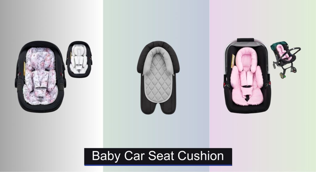 7 Best Baby Car Seat Cushions to Buy in 2025