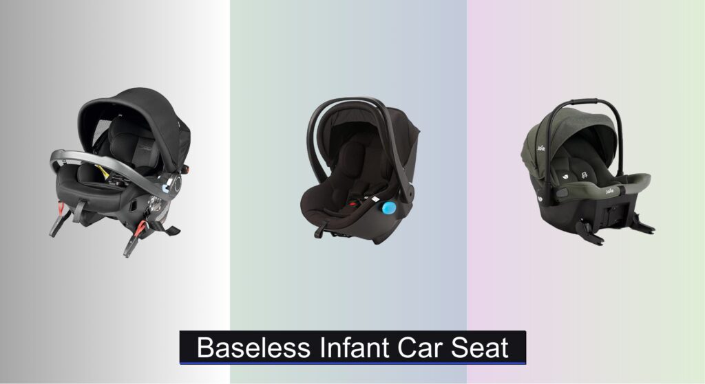 4 Best Baseless Infant Car Seats to Buy in 2025