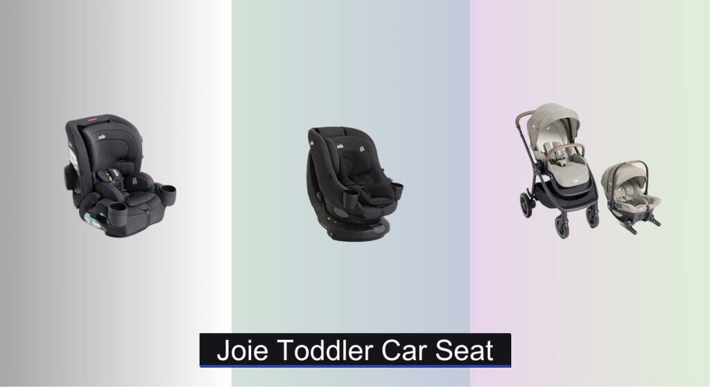 3 Best Joie Toddler Car Seats to Buy in 2025
